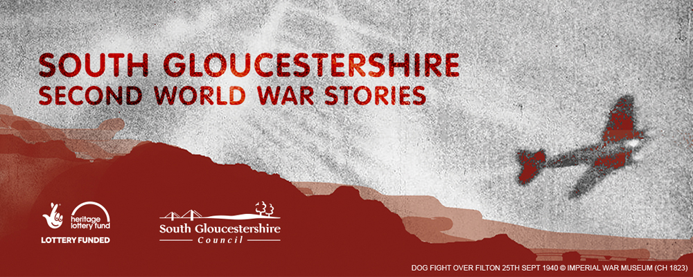 South Gloucestershire Second World War Stories